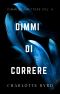 [Dimmi di Smetere 04] • Dimmi Di Correre